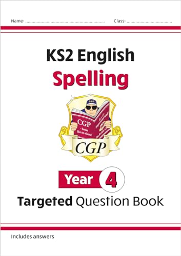 KS2 English Year 4 Spelling Targeted Question Book (with Answers) (CGP Year 4 English) von Coordination Group Publications Ltd (CGP)